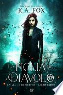 La Figlia del Diavolo (La Legge di Murphy - Libro I)