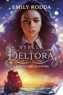 La figlia del traditore. Stella di Deltora