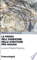 La figura dell'animatore nelle strutture per anziani