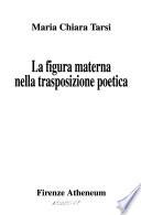 La figura materna nella trasposizione poetica