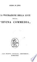 La figurazione della luce nella Divina Commedia.