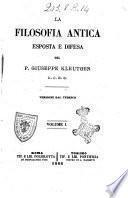 La filosofia antica esposta e difesa dal P. Giuseppe Kleutgen