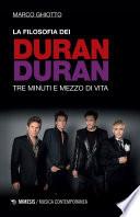 La filosofia dei Duran Duran