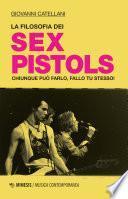 La filosofia dei Sex Pistols