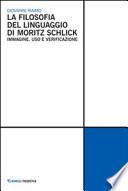 La Filosofia del linguaggio di Moritz Schlick. Immagine, uso e verificazione