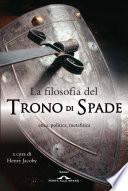La filosofia del Trono di Spade