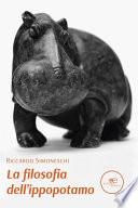 La filosofia dell'ippopotamo