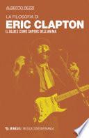 La filosofia di Eric Clapton