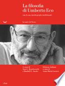 La filosofia di Umberto Eco con la sua «Autobiografia intellettuale»