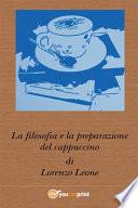 La filosofia e la preparazione del cappuccino