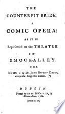 La Fina sposa, drama giocoso. Da rappresentarsi sopra il Teatro di Smock-Alley, etc. (The Counterfit Bride. A comic opera.) Ital. & Eng