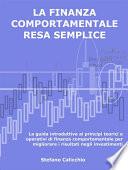 La finanza comportamentale resa semplice