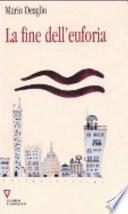 La fine dell'euforia