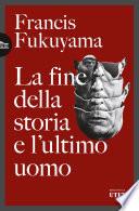 La fine della storia e l'ultimo uomo