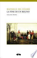 La fine di un regno – Vol. I