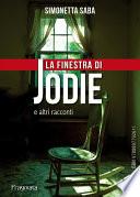 La finestra di Jodie e altri racconti