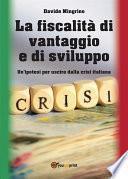 La fiscalità di vantaggio e di sviluppo