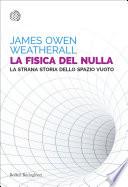La fisica del nulla