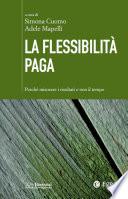 La flessibilità paga