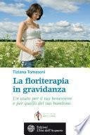 La floriterapia in gravidanza