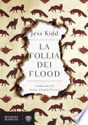La follia dei Flood