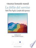 La follia del sorriso. Padre Pino Puglisi il profeta della speranza