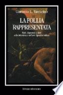 La follia rappresentata