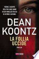 La follia uccide