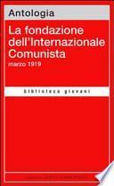 La fondazione dell'Internazionale Comunista. Marzo 1919
