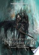 La foresta di Sandor- Dragonblood (Libro primo)- Trilogia