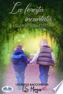 La Foresta Incantata