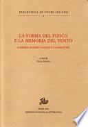 La forma del fuoco e la memoria del vento