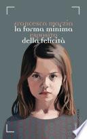 La forma minima della felicità