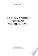 La formazione cristiana nel Medioevo