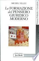 La formazione del pensiero giuridico moderno