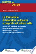 La formazione di lavoratori, autonomi e preposti nel settore edile