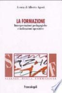 La formazione. Interpretazioni pedagogiche e indicazioni operative