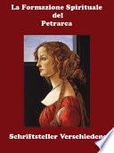 La Formazione Spirituale del Petrarca - La Divina Laura