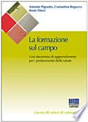 La formazione sul campo in sanità. Come trovare un punto di incontro tra l'organizzazione e l'individuo