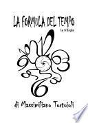 La Formula del Tempo la trilogia