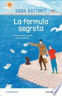 La formula segreta. Il fantasma di un genio del Novecento