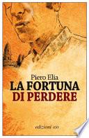 La fortuna di perdere