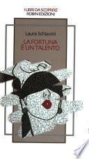 La fortuna è un talento