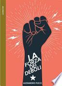 La forza dei deboli