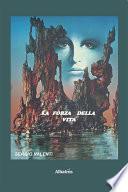 La forza della vita