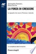 La forza di crescere. Lo sguardo che muove Persona e Azienda