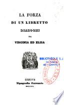 La forza di un libretto, dialoghi tra Virginia ed Elisa