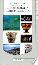 La fotografia in archeologia