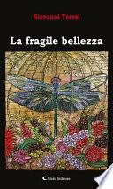 La fragile bellezza