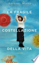 La fragile costellazione della vita